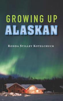 Paperback Growing Up Alaskan Book