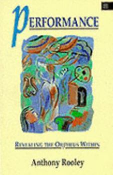Paperback Performance: Revealing the Orpheus Within Book
