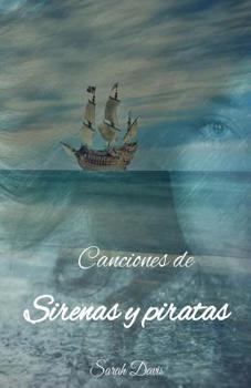 Paperback Canciones de sirenas y piratas [Spanish] Book