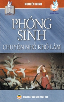 Paperback Phóng sinh chuyện nhỏ khó làm [Vietnamese] Book