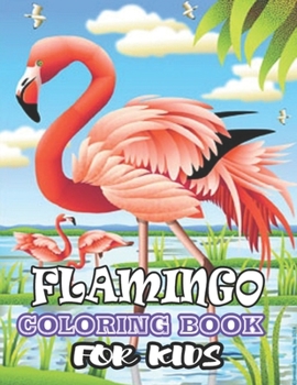 Flamingos Coloring Book: (Volume 1)