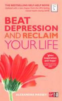 Paperback Beat Depression and Reclaim Your Life Book