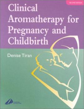 Paperback Clinical Aromatherapy for Pregnancy and Childbirth Book