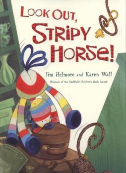 Paperback Look Out, Stripy Horse!. Jim Helmore and Karen Wall Book