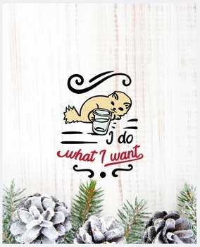 I Do What I Want: Cute Cat Notebook for Girls and Boys - Best Wide Ruled Paper Notebook Journal for Women - Wide Blank Lined Workbook for Teens