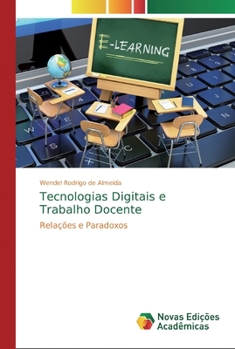 Paperback Tecnologias Digitais e Trabalho Docente [Portuguese] Book