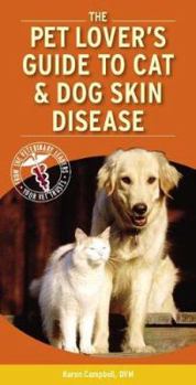 Paperback Pet Lover's Guide to Cat and Dog Skin Diseases Book