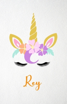 Rey A5 Lined Notebook 110 Pages: Funny Blank Journal For Lovely Magical Unicorn Face Dream Family First Name Middle Last Surname. Unique Student ... Composition Great For Home School Writing