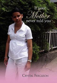 Paperback If Your Mother Never Told You Book