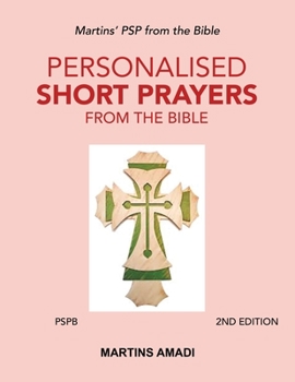 Paperback Personalised Short Prayers from the Bible (Pspb): Martins' Psp from the Bible Book