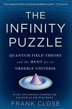 Paperback Infinity Puzzle: Quantum Field Theory and the Hunt for an Orderly Universe Book