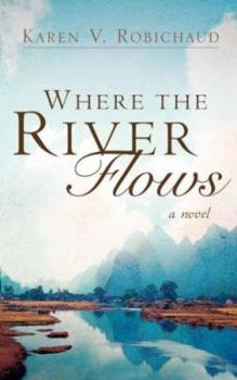 Paperback Where The River Flows Book