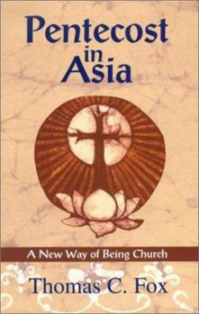 Hardcover Pentecost in Asia: A New Way of Being Church Book