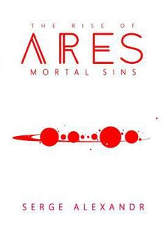 Paperback The Rise of Ares: Mortal Sins Book