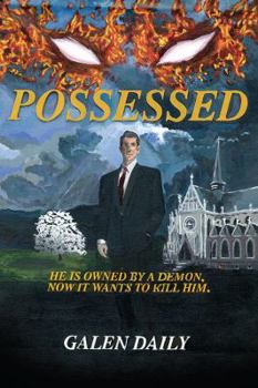 Paperback Possessed: He is owned by a demon. Now it wants to kill him. Book
