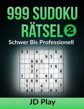 Paperback 999 Sudoku Rätsel Schwer bis Professionell 2 [German] Book