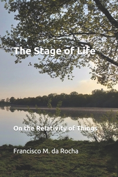 Paperback The Stage of Life: On The Relativity of Things Book