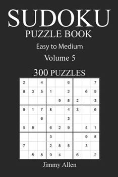Paperback Easy to Medium 300 Sudoku Puzzle Book: Volume 5 Book