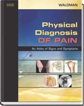 Hardcover Physical Diagnosis of Pain: An Atlas of Signs and Symptoms with DVD Book