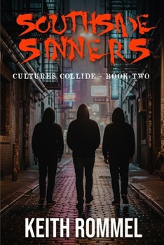 Southside Sinners - Book #2 of the Cultures Collide