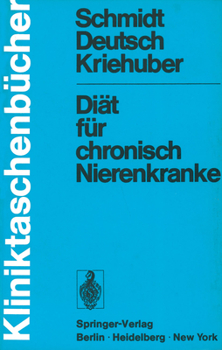 Paperback Diät Für Chronisch Nierenkranke: Eine Diätfibel Für Ôrzte, Diätassistenten Und Patienten [German] Book