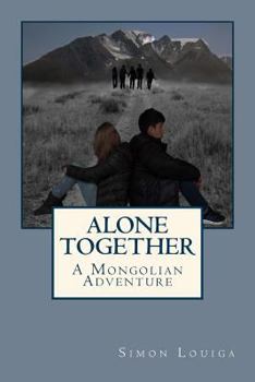 Paperback Alone Together: A Mongolian Adventure Book
