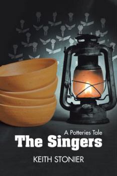 Paperback The Singers: A Potteries Tale Book