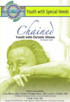 Library Binding Chained: Youth with Chronic Disorders Book