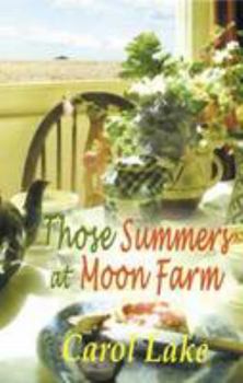 Hardcover Those Summers at Moon Farm Book
