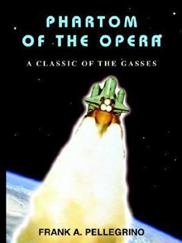 PHARTOM OF THE OPERA: A CLASSIC OF THE GASSES