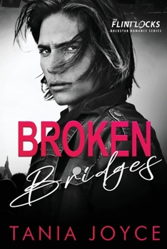 Broken Bridges - Book #2 of the Flintlocks
