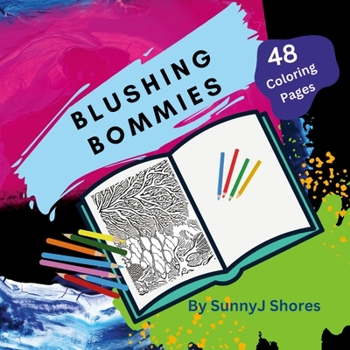 Paperback Blushing Bommies: Quiet Coloring Book of Corals and Reefs Book