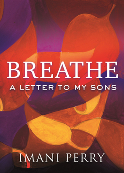 Paperback Breathe: A Letter to My Sons Book