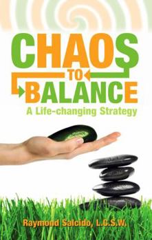 Paperback Chaos to Balance - A Life Changing Strategy Book