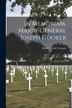 Paperback In Memoriam, Major-General Joseph Hooker Book
