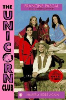 Kimberly Rides Again C(Unicorn Club #8) - Book #8 of the Unicorn Club
