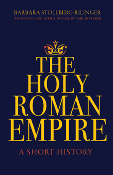 Hardcover The Holy Roman Empire: A Short History Book