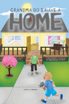 Hardcover Grandma Do I Have a Home Book