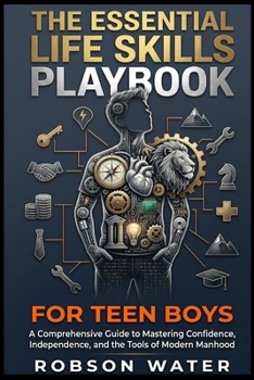 The Essential Life Skills Playbook for Teen Boys 2026