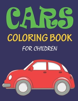 Paperback Cars Coloring Book for Children: 56 Pages car coloring book for children Book
