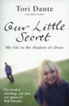 Paperback Our Little Secret: My Life in the Shadow of Abuse Book