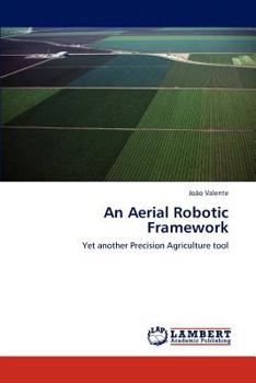 Paperback An Aerial Robotic Framework Book