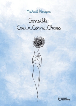 Paperback Sensible: Coeur, Corps, Chaos [French] Book