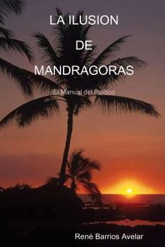 Paperback La Ilusion de Mandragoras [Spanish] Book