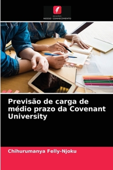 Paperback Previsão de carga de médio prazo da Covenant University [Portuguese] Book