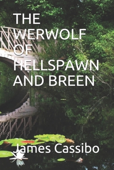 Paperback The Werwolf of Hellspawn and Breen Book