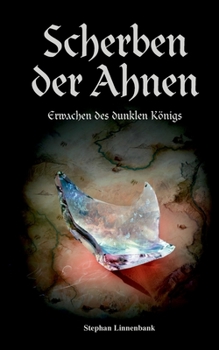 Paperback Scherben der Ahnen: Erwachen des dunklen Königs [German] Book
