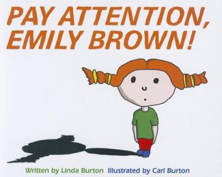 Hardcover Pay Attention, Emily Brown! Book