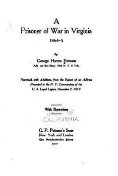 Paperback A Prisoner of War in Virginia 1864-5 Book