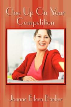 Paperback One Up on Your Competition Book